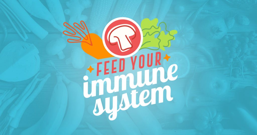 Feed Your Immune System