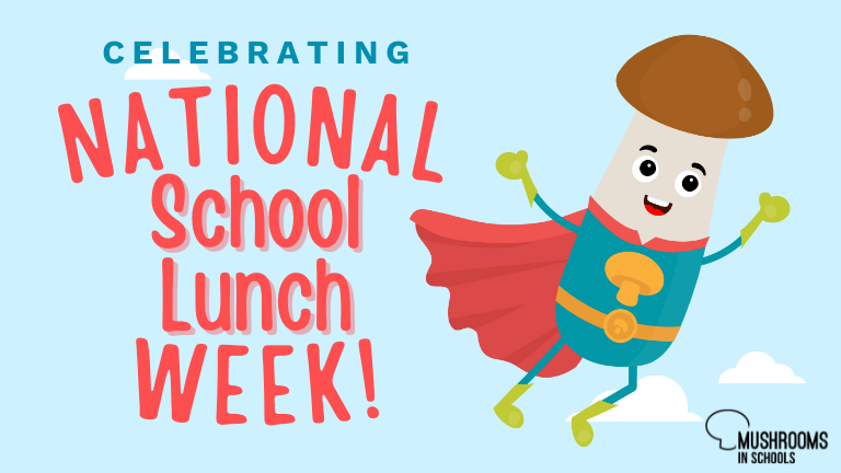 Celebrate National School Lunch Week!