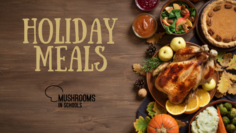 Holiday Meals with Mushrooms